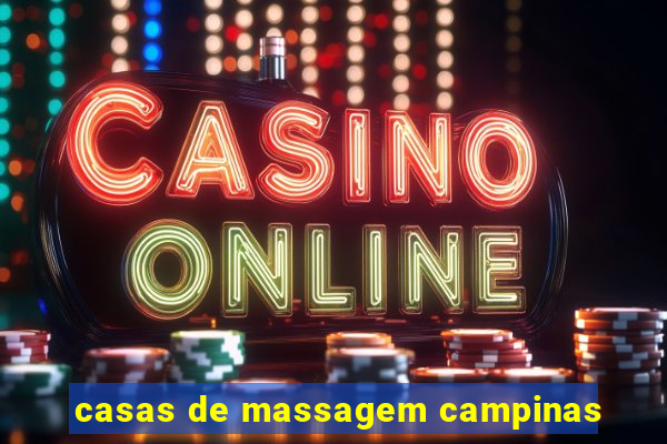 casas de massagem campinas